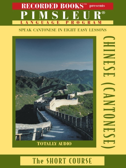 Title details for Chinese (Cantonese) by Pimsleur Language Program - Available